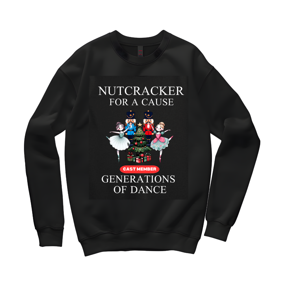 Nutcracker cast crew sweatshirt